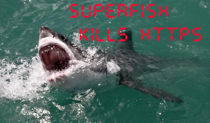 Superfish Kills HTTPS Malware Lenovo