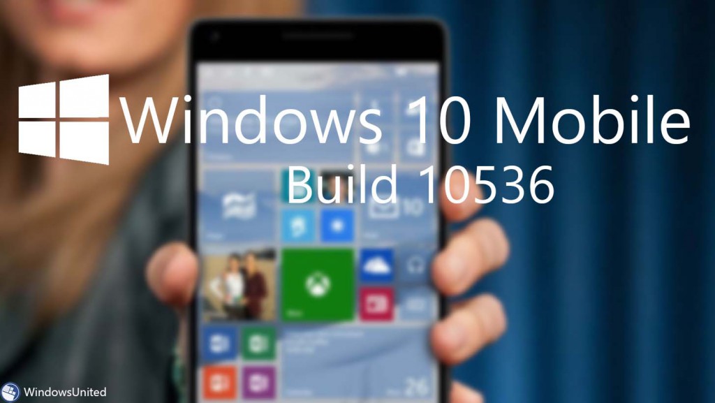 Windows 10 Mobile Build 10536