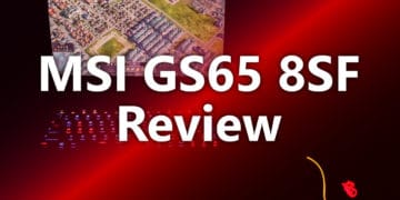 MSI GS65 8SF Review
