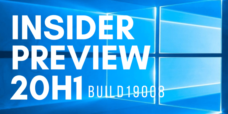 Windows 10 Build 19008 mit vielen Bugfixes veröffentlicht