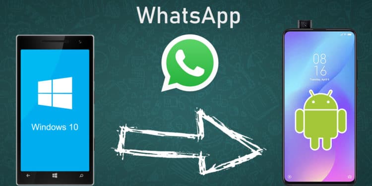 WhatsApp von Windows 10 Mobile auf Android umziehen