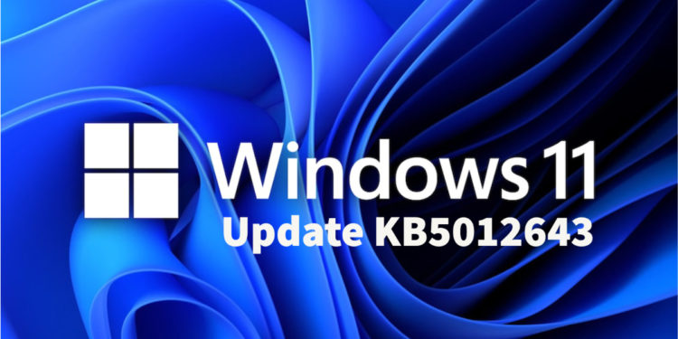 Neues Update KB5012643 Für Windows 11 - WindowsUnited