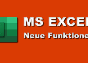 Microsoft Excel: Neue Funktionen vorgestellt