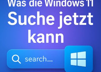 Die neue Windows 11 Suche 2025: Wow, das wird stark