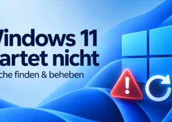Windows 11 startet nicht: So findet ihr die Ursache und behebt sie